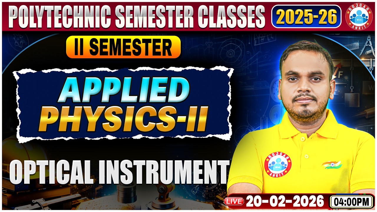 UP Polytechnic Physics 2 Class | Optical Instrument | Polytechnic 2nd Sem Applied Physics 2