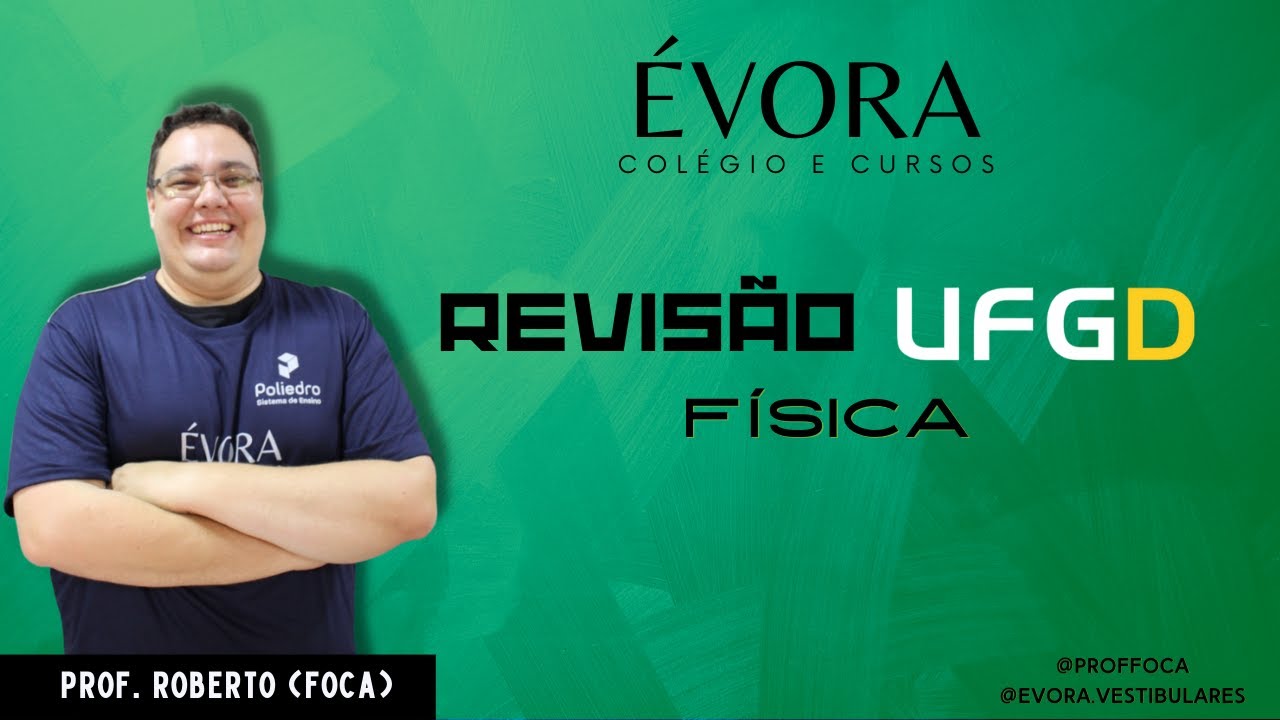 REVISÃO UFGD 2023 - FÍSICA
