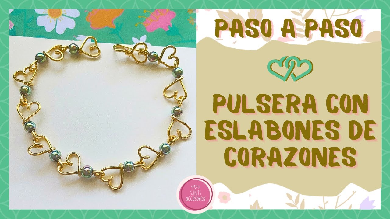 MUY FÁCIL pulsera con eslabones de corazones