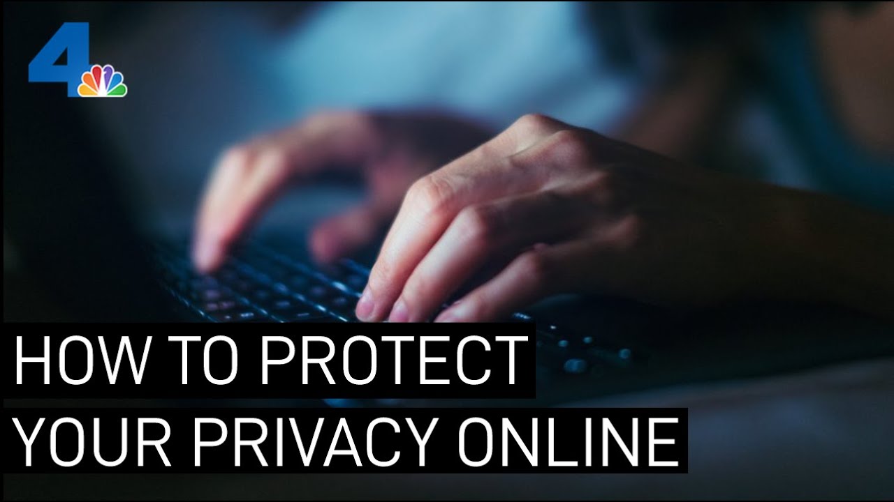 Here's How to Adjust Your Privacy Settings Online | NBCLA