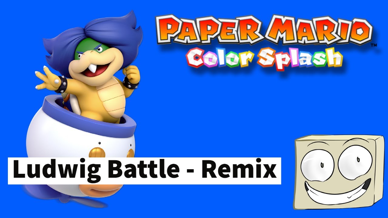 Paper Mario: Color Splash - Ludwig Battle Remix