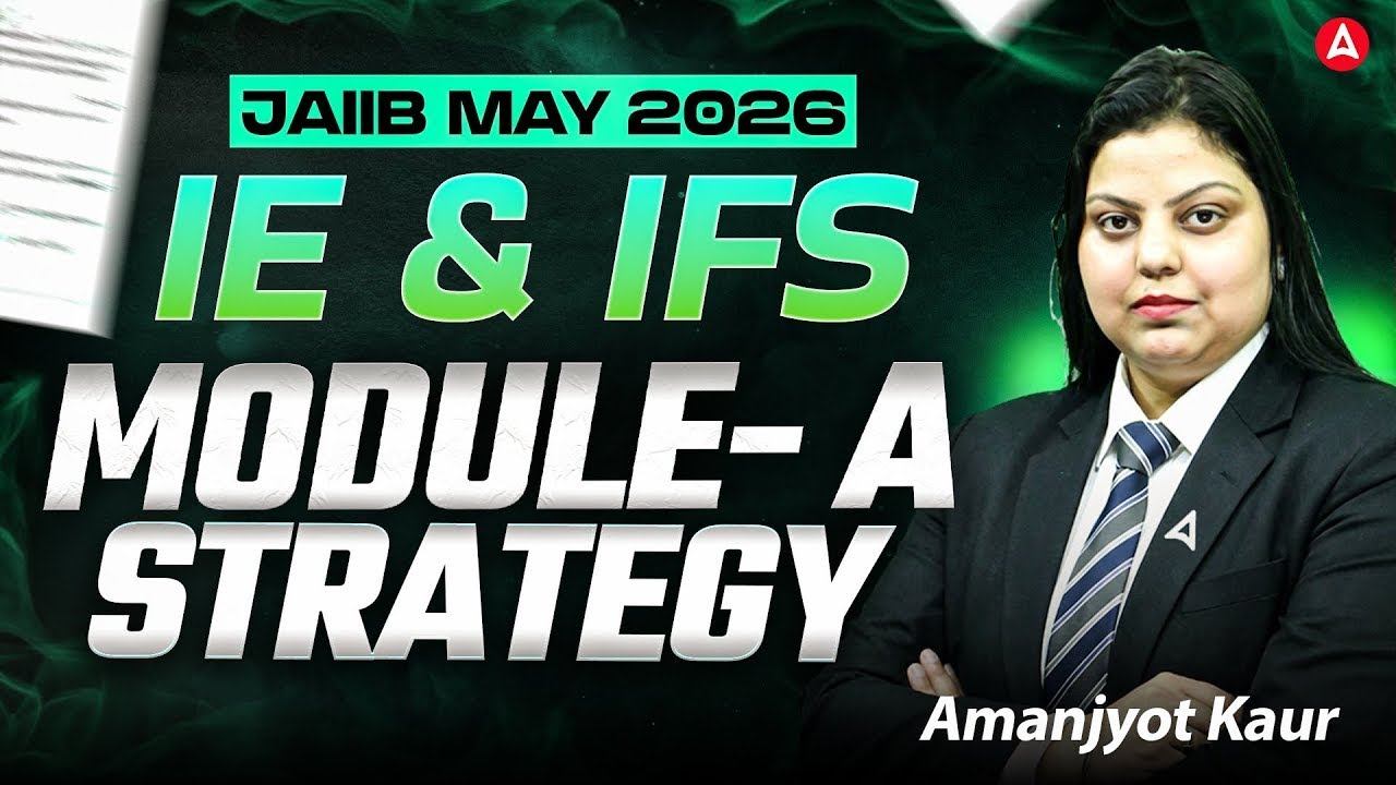 JAIIB MAY 2026 | JAIIB IE and IFS Module A | Preparation Strategy | Amanjyot Kaur