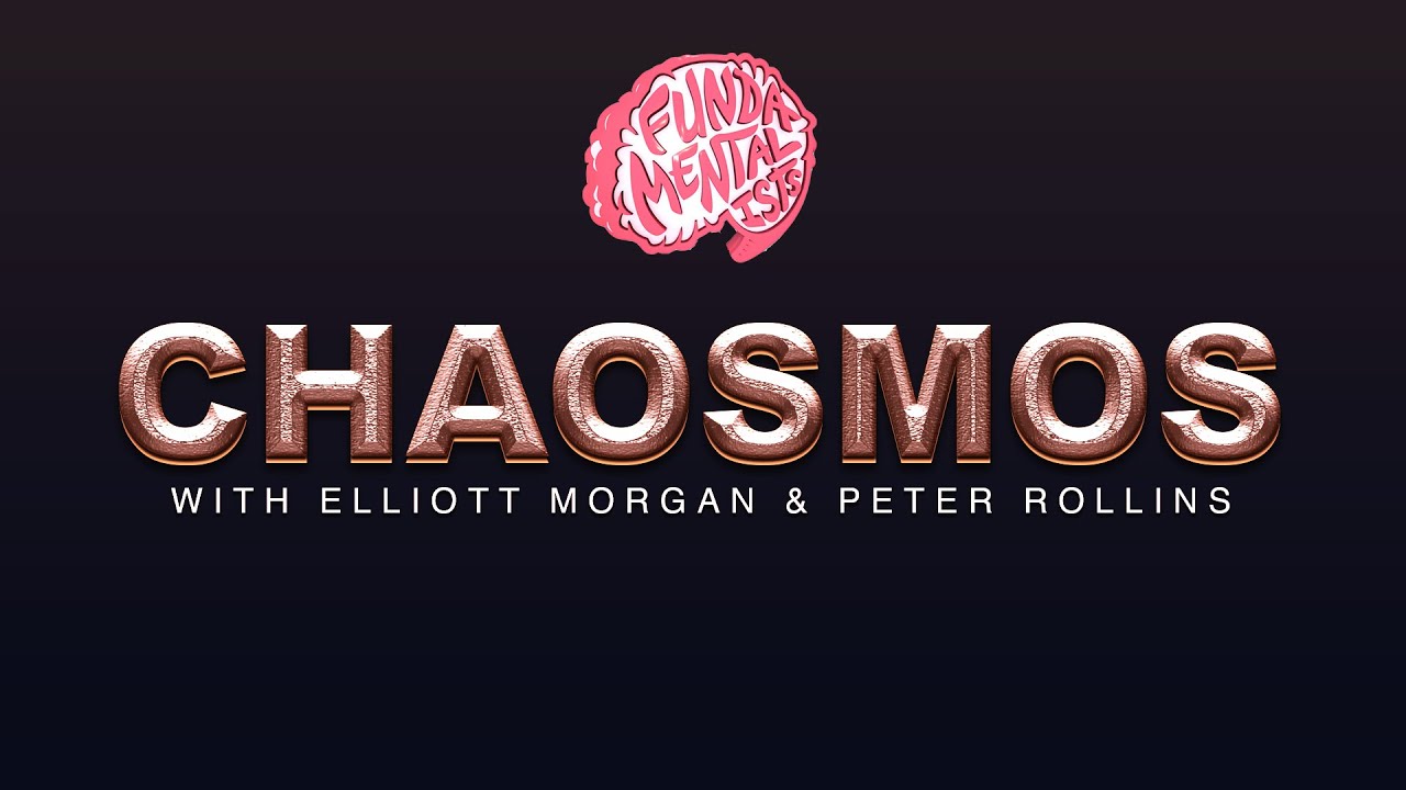 Chaosmos: How Fantasy Is Everything | The Fundamentalists Podcast