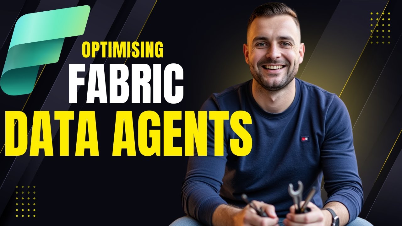 This is how you Optimise Microsoft Fabric Data Agents