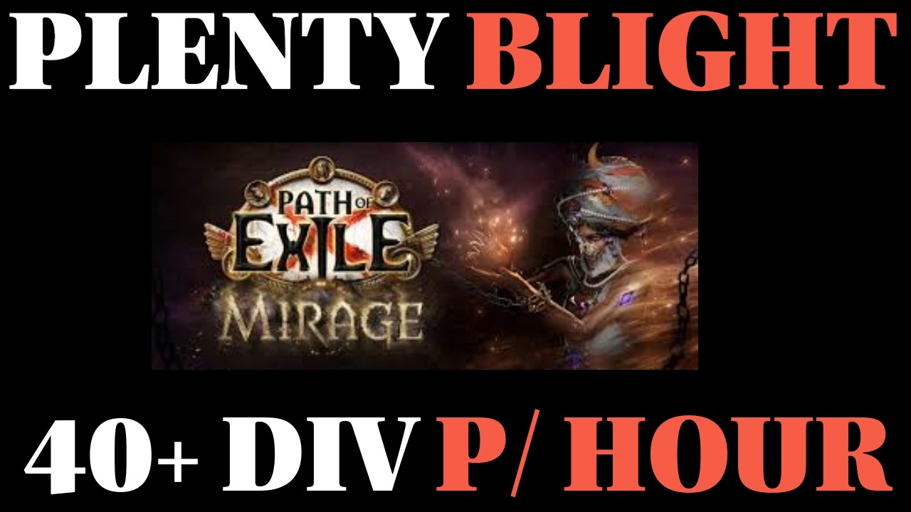40+ Div Per Hour Farming Blight-Ravaged - 3.28 - Mirage