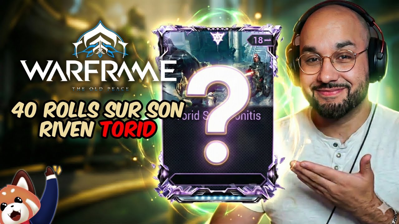 On fait 40 rolls sur son Riven Torid, il repart heureux