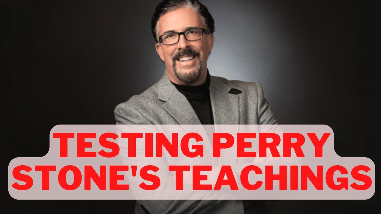 Testing The Teachings Of Perry Stone