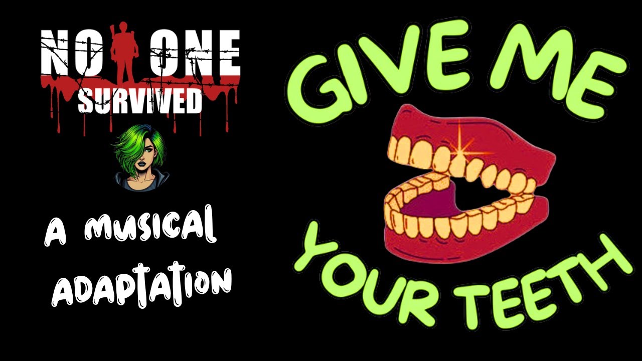 Gimmie your teeth!  | No One Survived