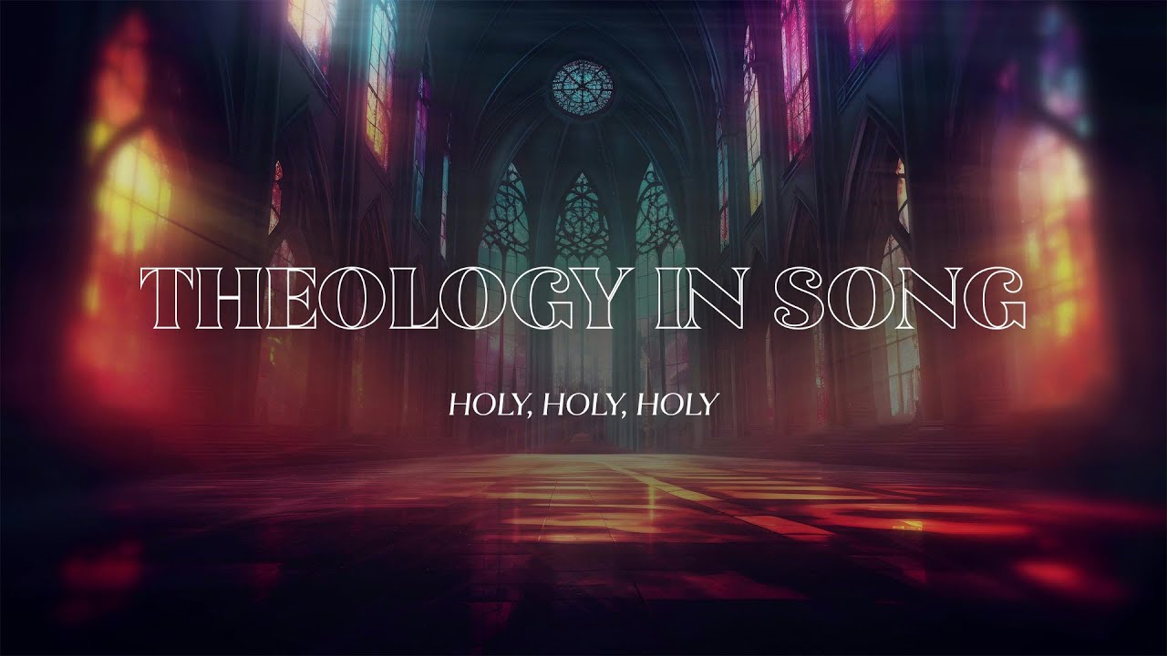 Holy, Holy, Holy | Theology in Song | Pastor Dan Johnston | CrossPoint Church