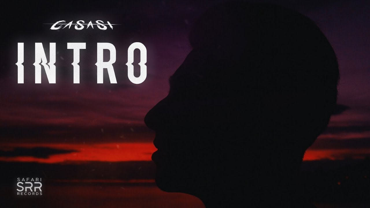 CaSaSi - INTRO (prod. by UNLUCKY) [Official Video]