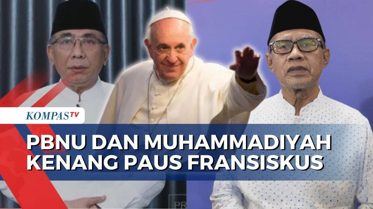 PBNU dan Muhammadiyah Sampaikan Belasungkawa atas Wafatnya Paus Fransiskus
