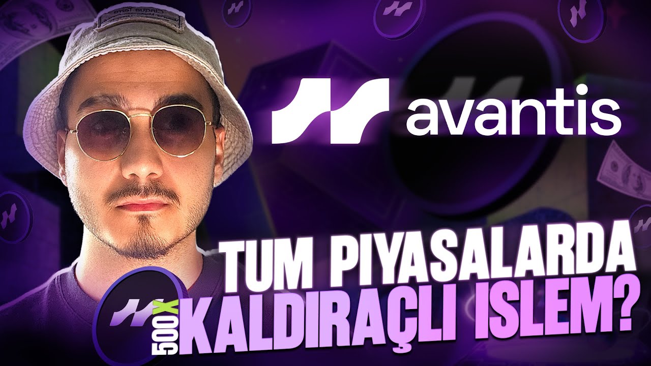 Avantis PerpDEX: T&uuml;m Piyasalarda 500x Kaldıra&ccedil;lı İşlem A&ccedil;mak? ($AVNT) 💹 #avantis