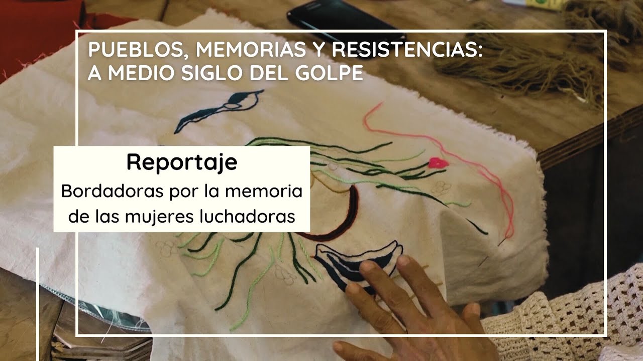 Bordadoras por la Memoria de las mujeres luchadoras