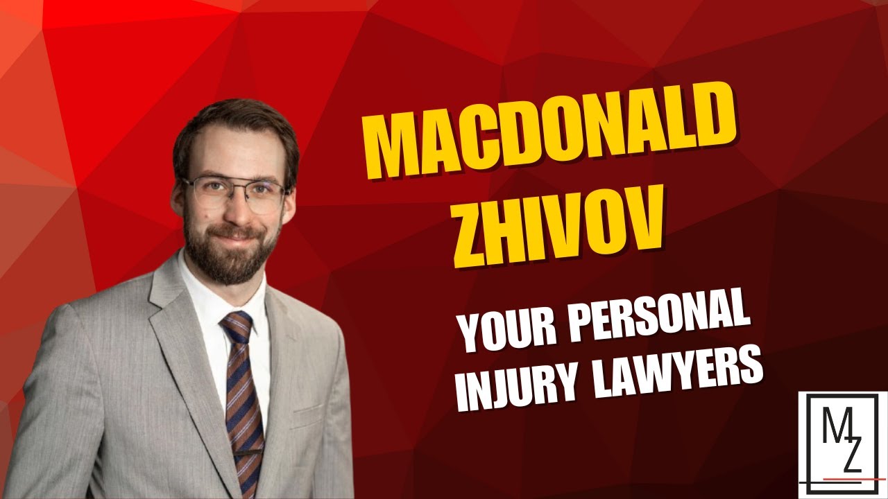 We are MacDonald Zhivov - Your Personal Injury Lawyers