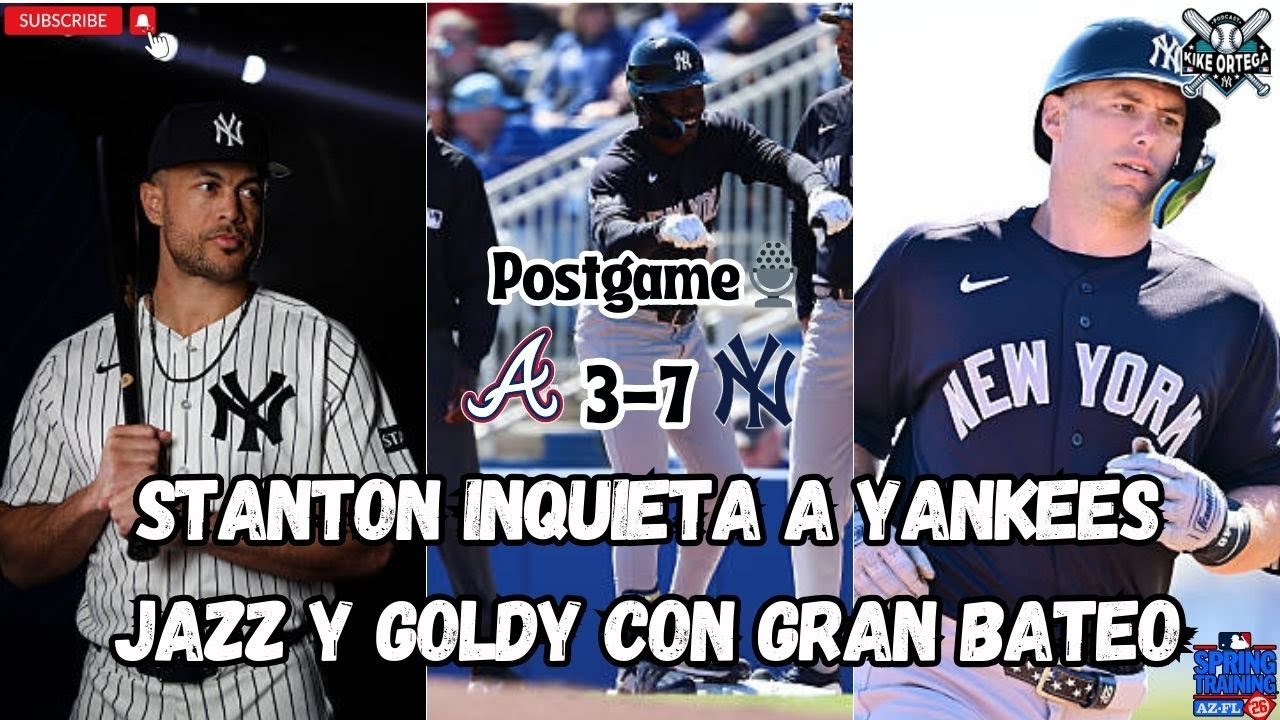 YANKEES GANA a BRAVES, pero HAY PREOCUPACIÓN con GIANCARLO STANTON | JAZZ, Jones y GOLDSCHMIDT🔥⚾