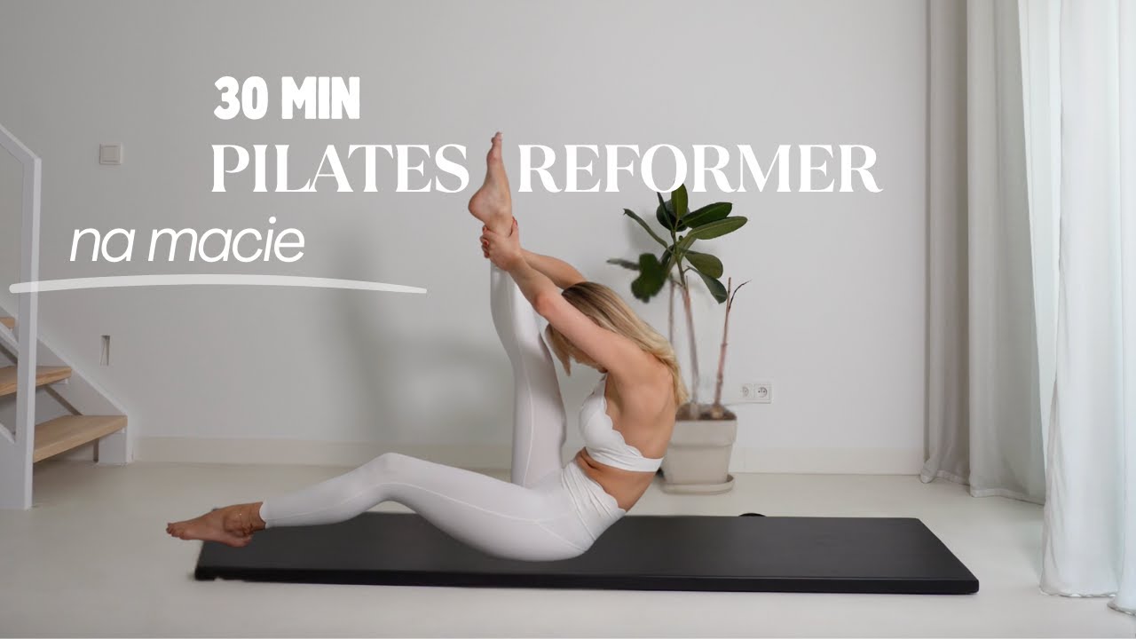 PILATES REFORMER NA MACIE - 30 MIN / trening w domu