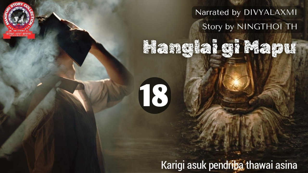 Hanglai gi Mapu (18) / Karigi asuk pendriba thawai asina.