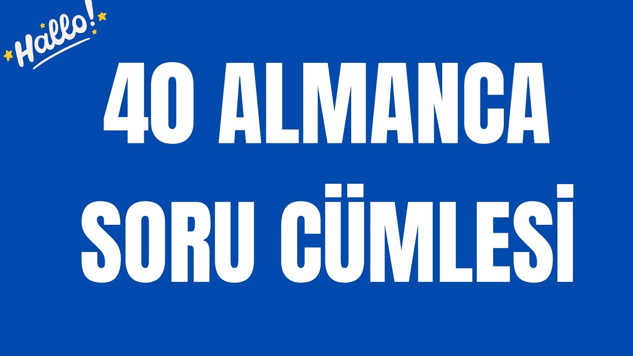 40 TEMEL ALMANCA SORU CÜMLESİ #almancaöğreniyorum #almanca