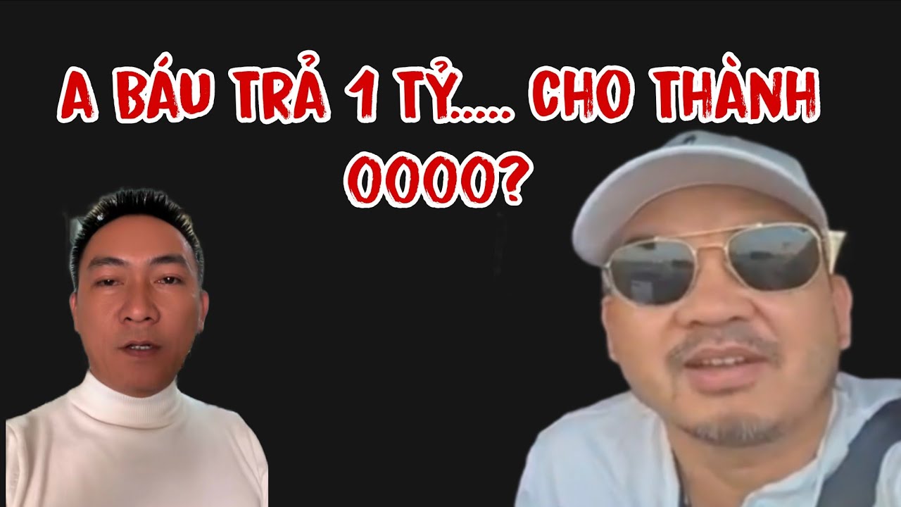 A Đoàn Văn Báu Trả Cho Thành 0000 Một Tỷ