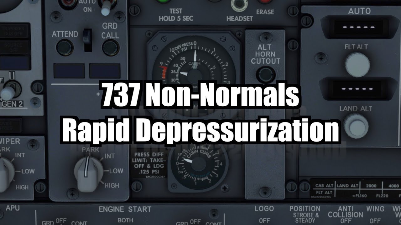 737 Non-Normal Procedures: Rapid Depressurization