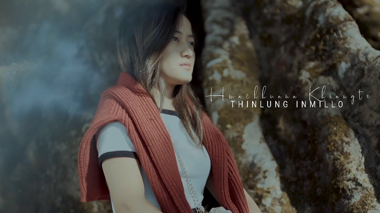 Hmachhuana Khiangte - Thinlung In Millo | Official Music Video