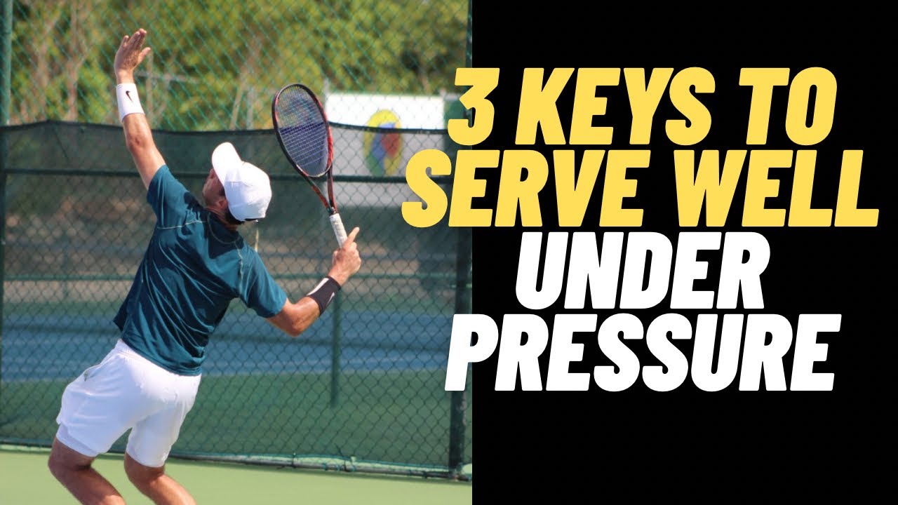 3 Fundamentals you NEED to serve well under pressure!