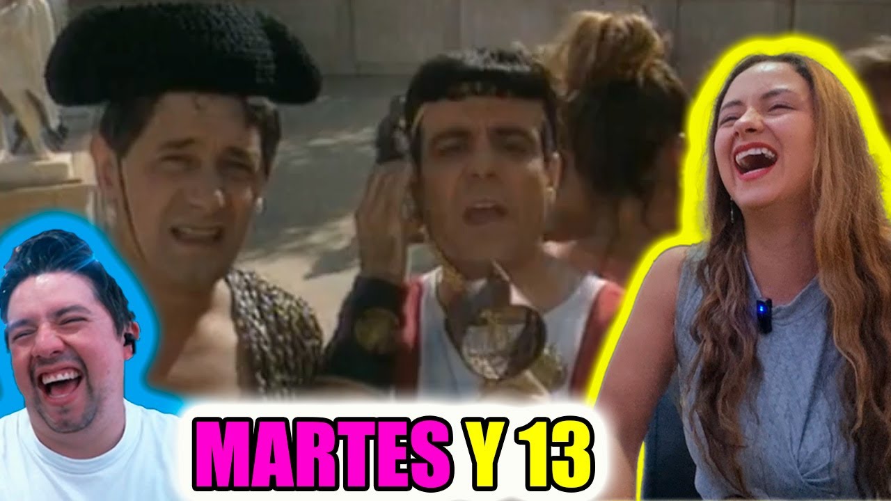 Comedia Española | Reacción a Martes y 13 | Hablando de Roma | ESPECTACULAR