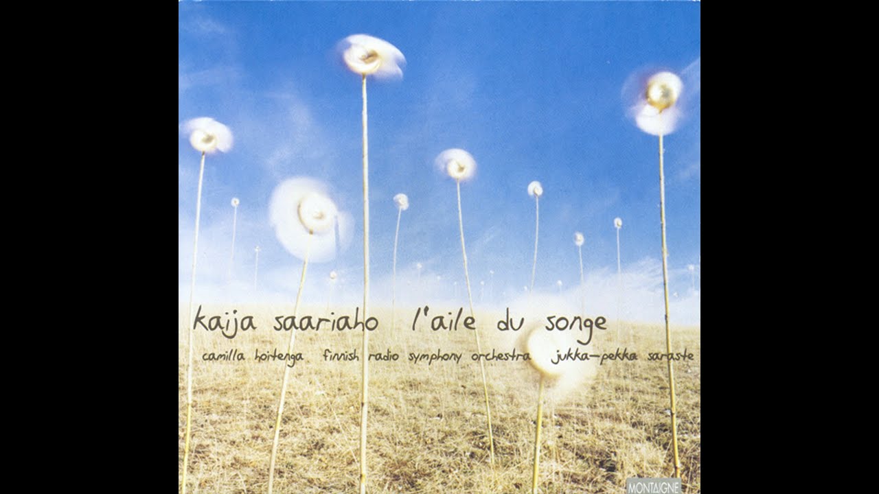 Kaija Saariaho: Aile du Songe (orchestral version)