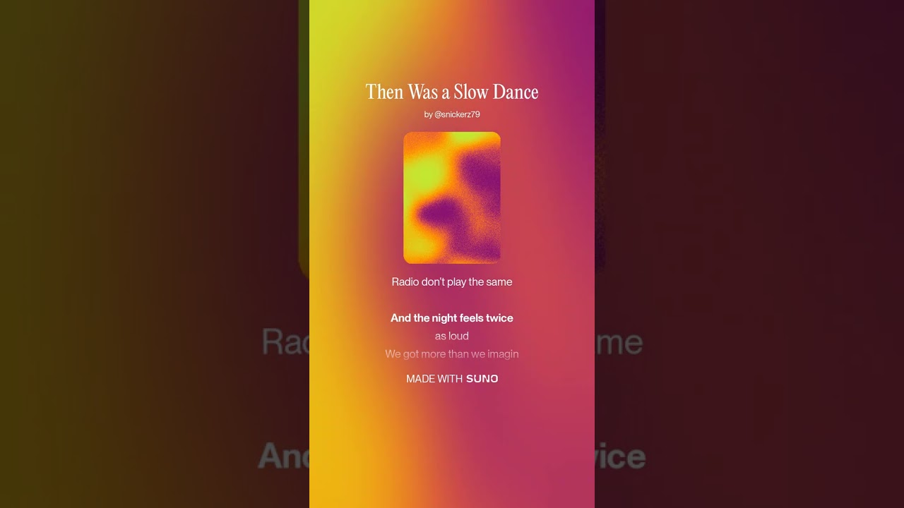 Then Was a Slow Dance