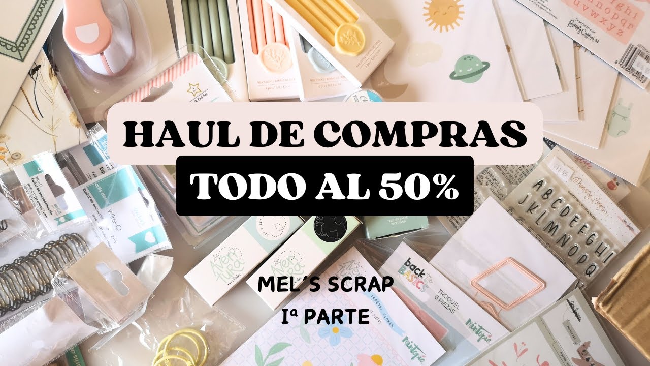 Scrapbooking Haul - Compras scrapbooking en Melsscrap, imposible resistirse