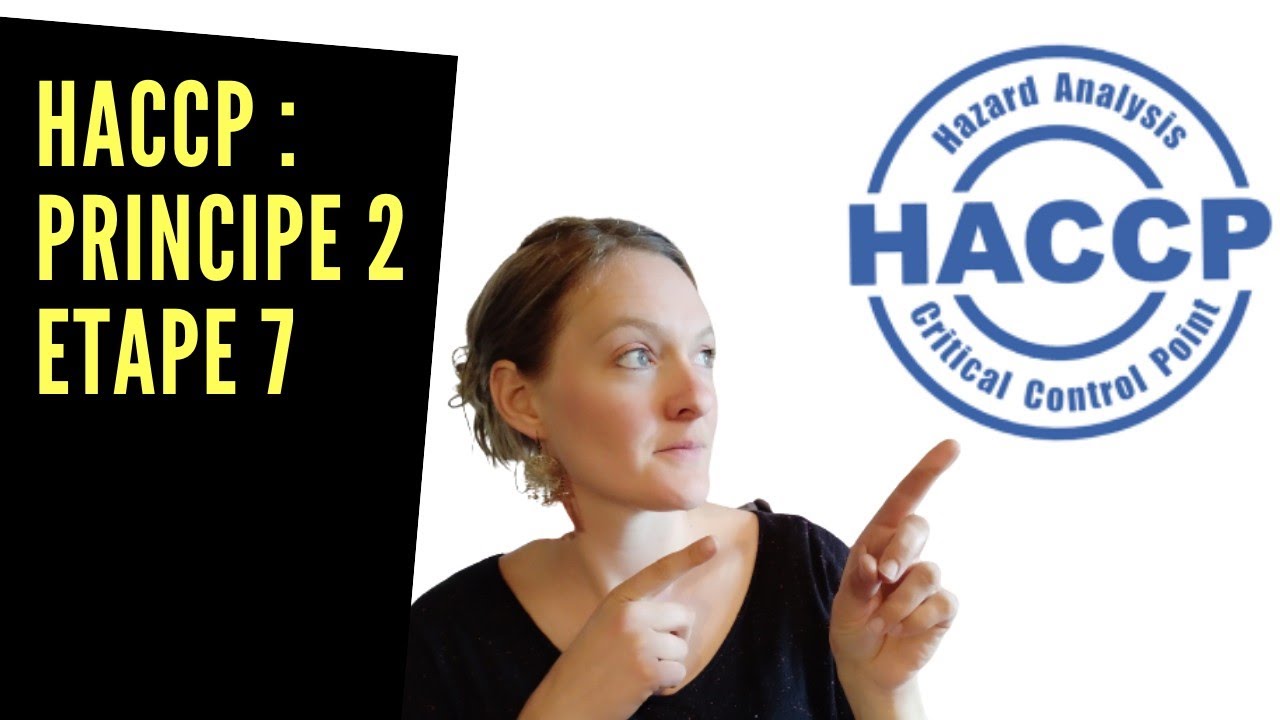 HACCP : principe 2, étape 7 - déterminer les CCP