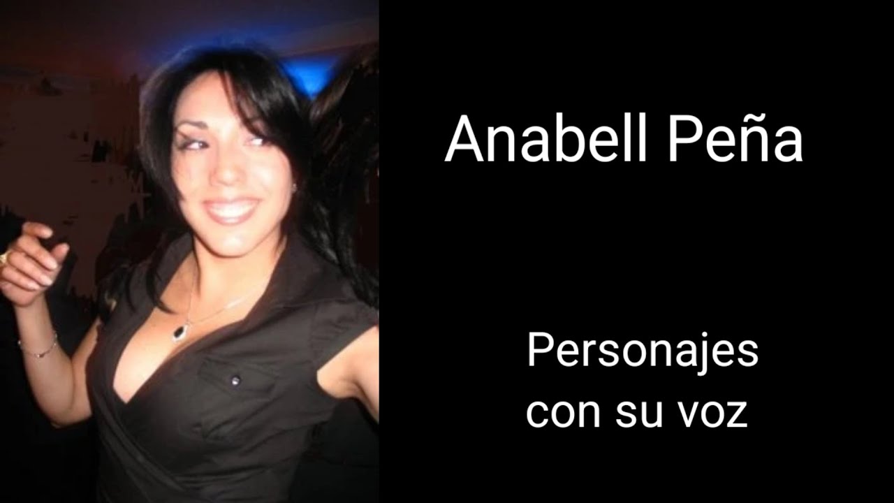 Anabell Peña 🇻🇪🇲🇽 - Personajes con su voz 