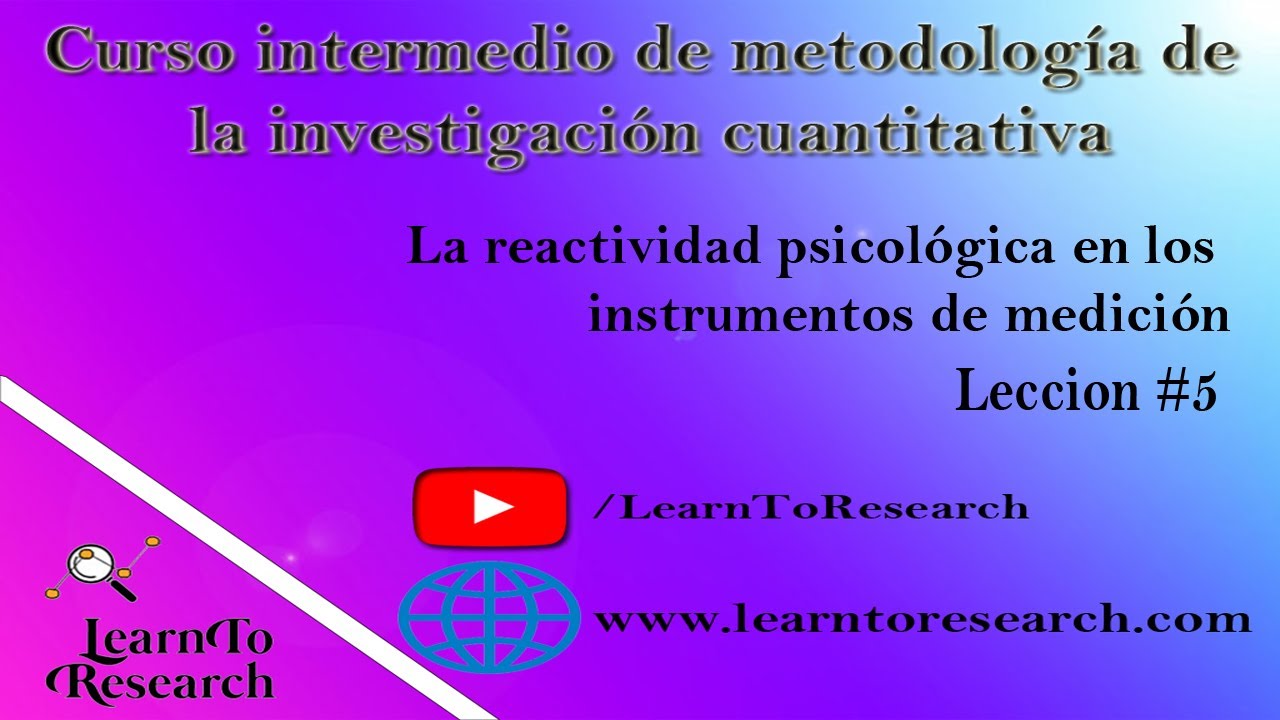 #05: La REACTIVIDAD PSICOLÓGICA en los INSTRUMENTOS de medición