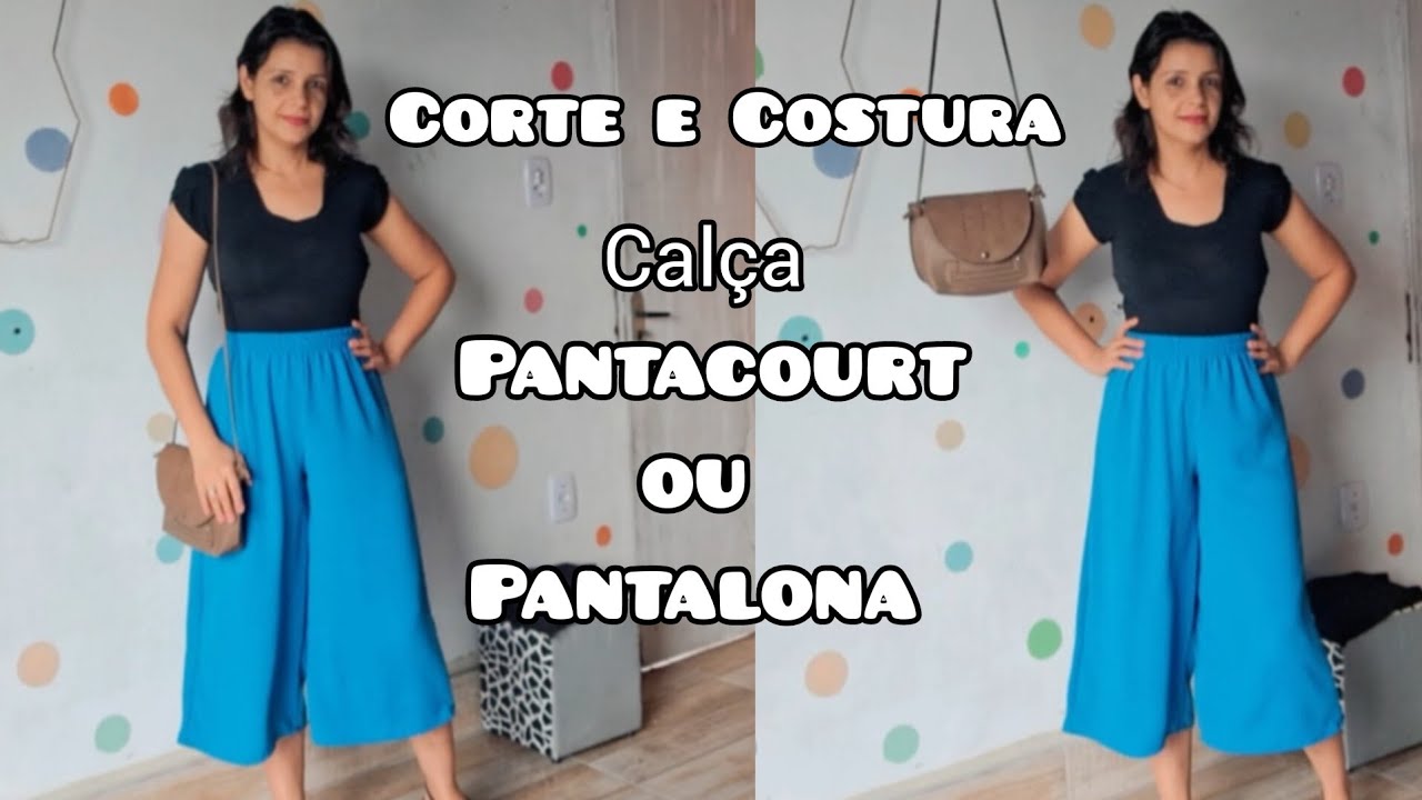 Como fazer Calça PANTACOURT ou PANTALONA fácil e rápido. Calça soltinha