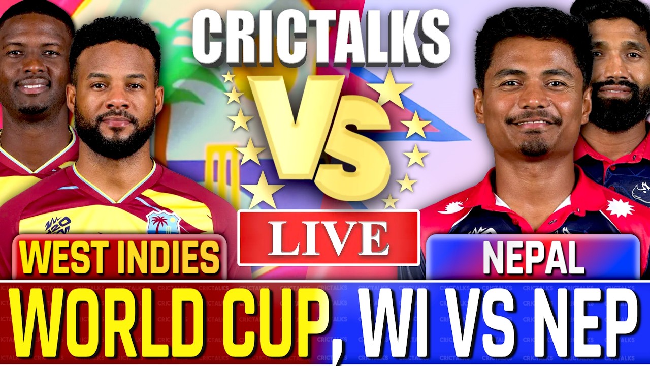 🔴 WI vs NEP Live Match Today, World Cup West Indies v Nepal, Live Cricket Scores, Commentary