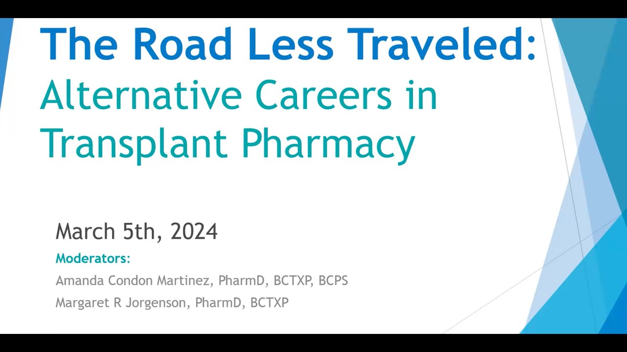 The Road Less Traveled: Alternative Careers in Transplant Pharmacy