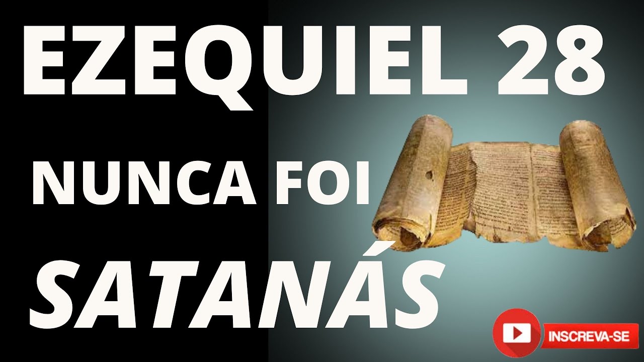 EZEQUIEL 28 FALA DA QUEDA DO REI DE TIRO OU A QUEDA DE SATANAS DO CÉU? Veja e se surpreenda
