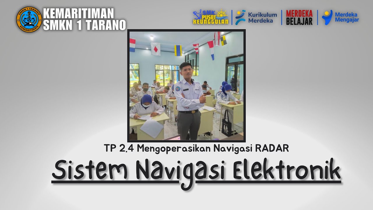 SISTEM NAVIGASI ELEKTRONIK - MENGOPERASIKAN ALAT NAVIGASI RADAR