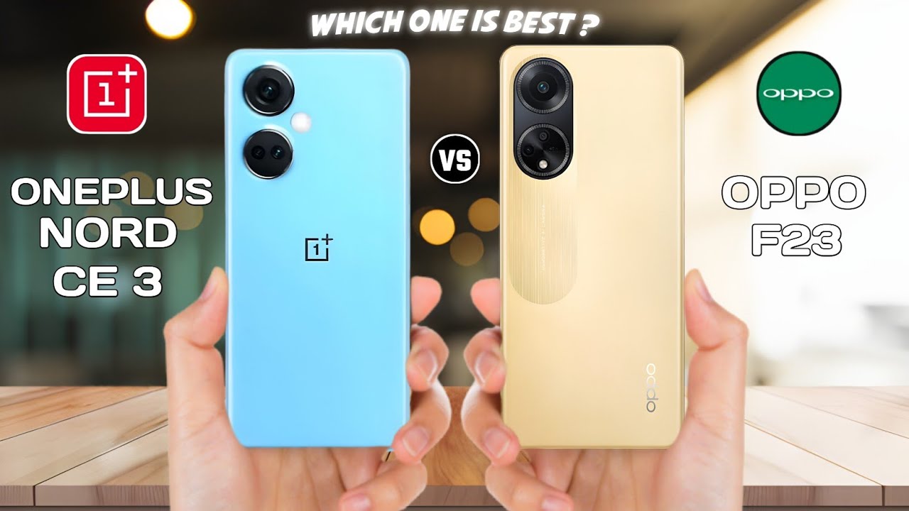 OnePlus Nord CE 3 Vs OPPO F23 Full Comparison ⚡ Which One Is Best