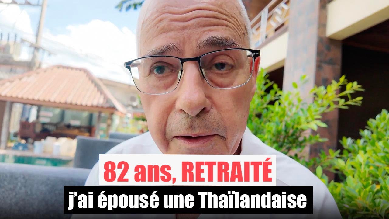 82 ans, Retraite en Thaïlande, 3600 €/mois