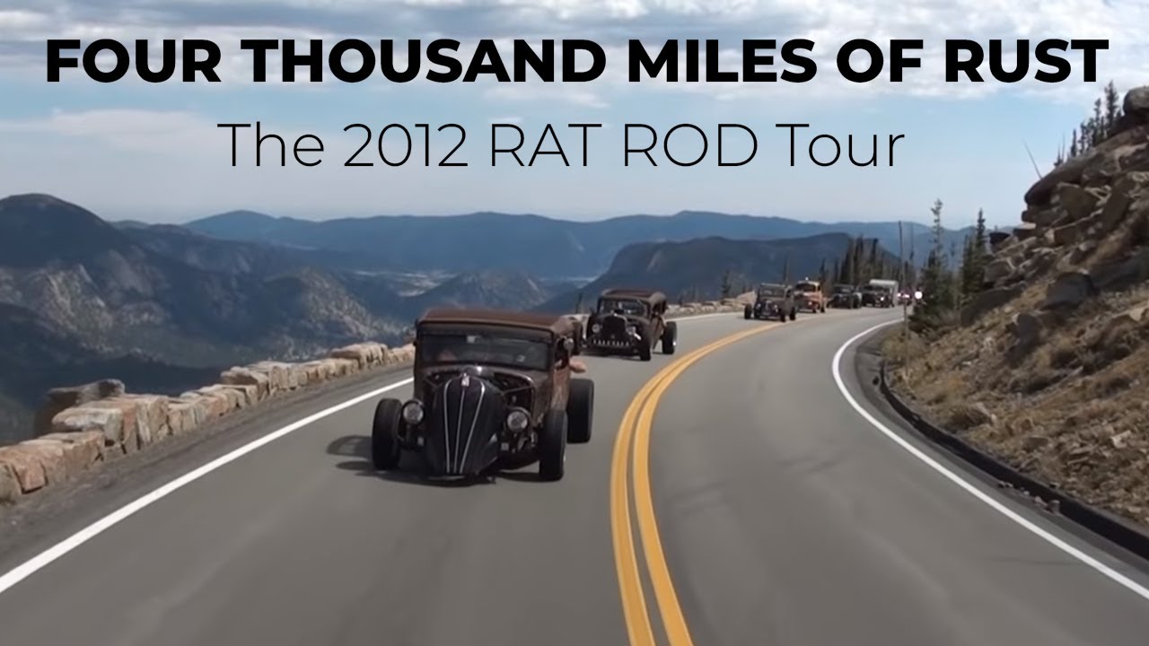 2012 Rat Rod Tour FOUR THOUSAND MILES OF RUST