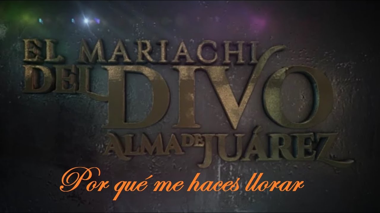 Por qué me haces llorar - Mariachi del Divo Alma de Juárez | KARAOKE | Maikimaik27 Full HD