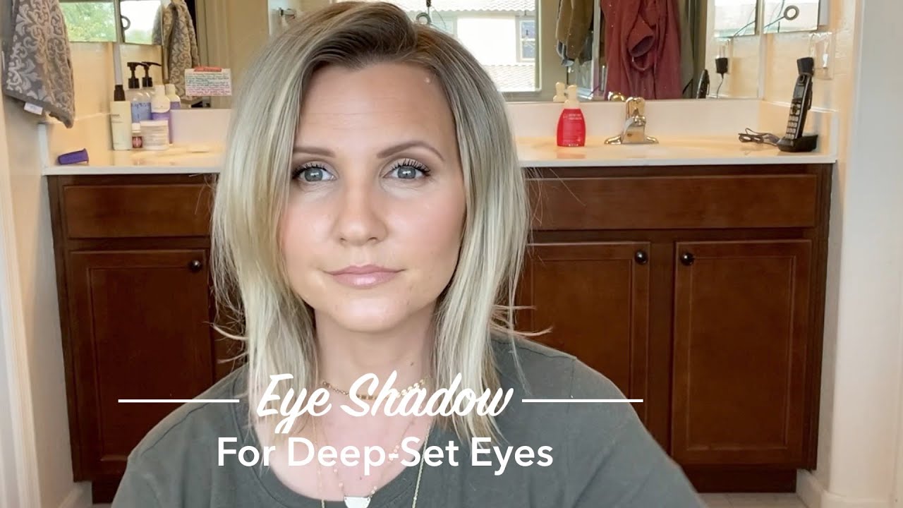 Eye Shadow for Deep Set Eyes