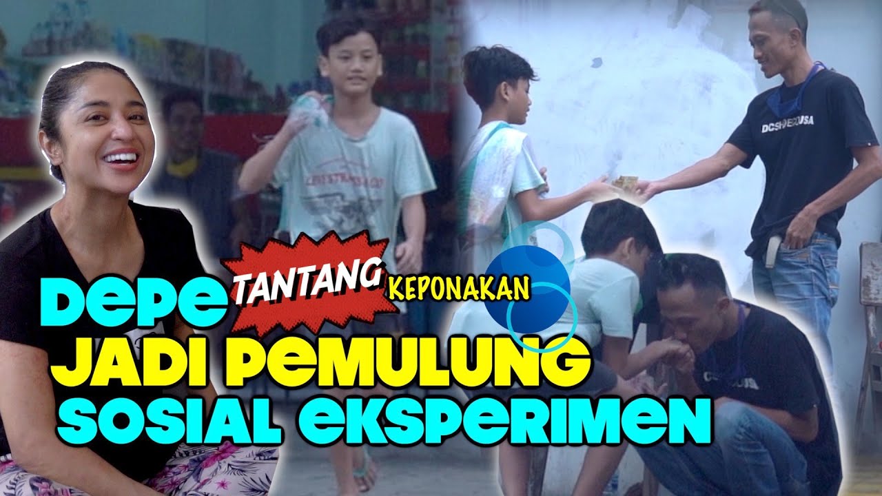 DEPE TANTANG KEPONAKAN JADI PEMULUNG