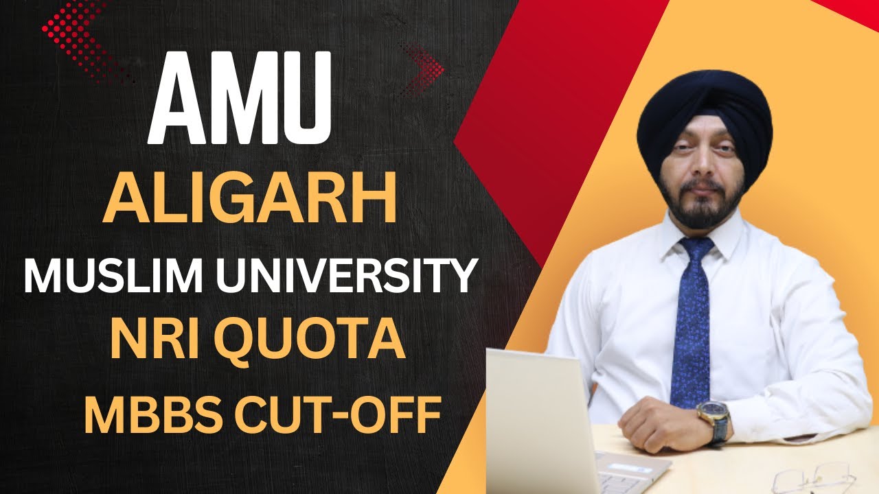 MBBS 2024 | AMU | MBBS Under NRI Quota | Best NRI MBBS Counsellor | MBBS 2024