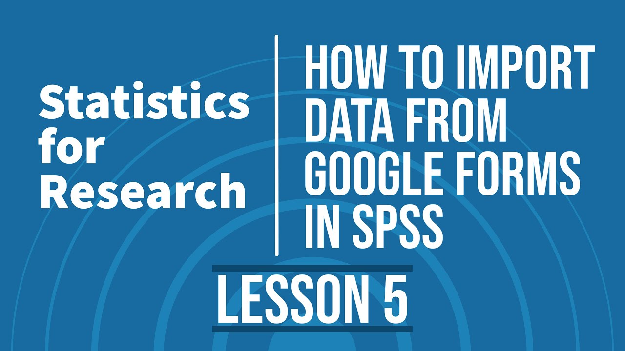 Статистика для исследований — L5 — Импорт данных из Google Forms в SPSS