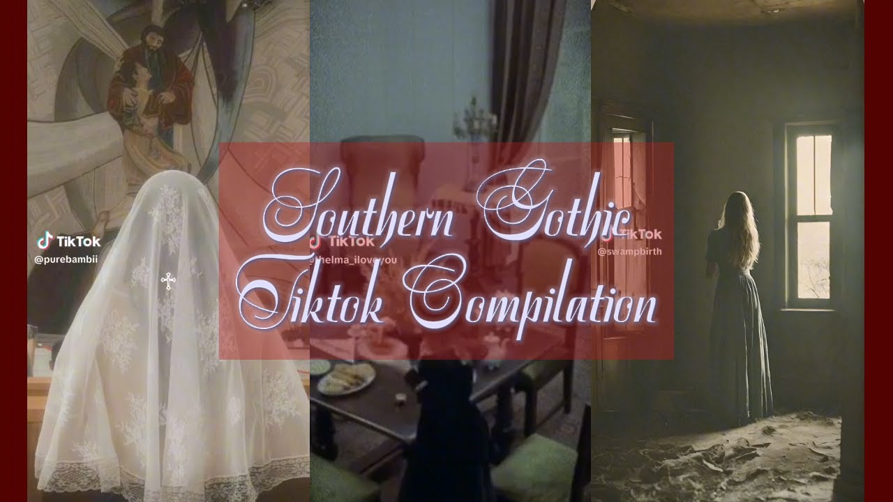southern gothic | dark morute aesthetic | tiktok compilation