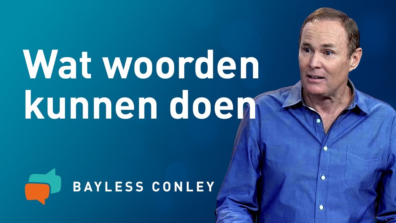 LET OP JE WOORDEN (2) 🗣️🔍✨ – Wat woorden kunnen doen - Bayless Conley