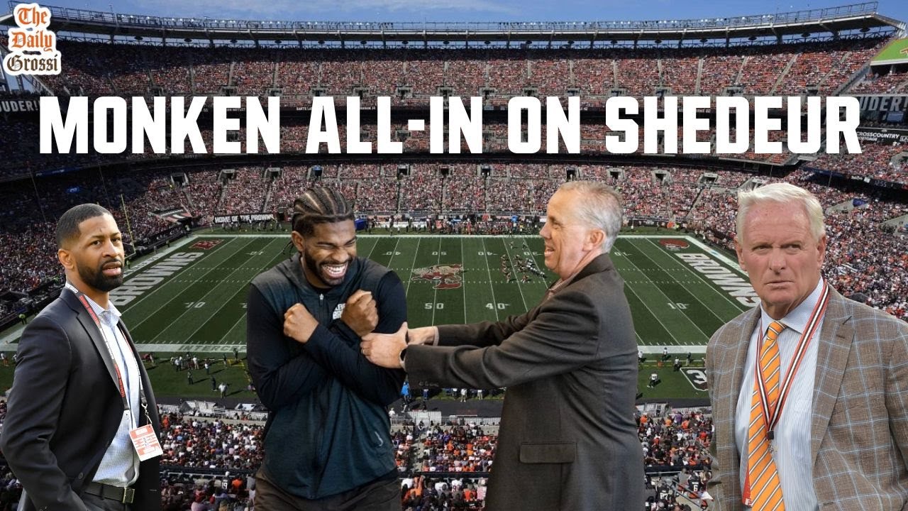 MONKEN ALL-IN ON SHEDEUR??? BROWNS MAKE OC HIRE - The Daily Grossi