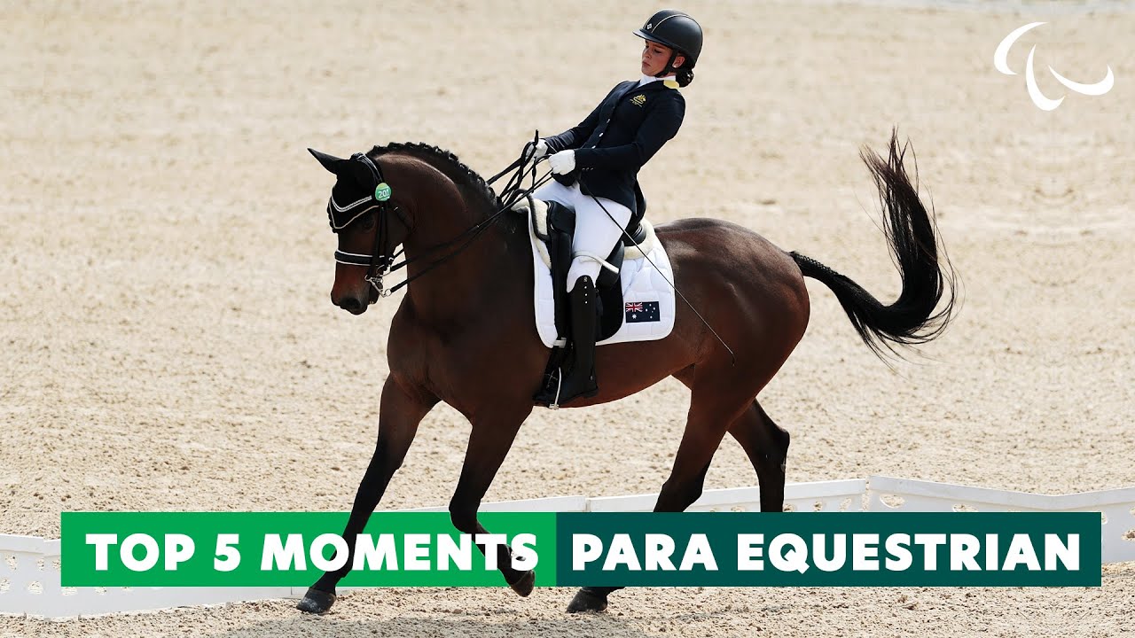 The Best of Para Equestrian | Top 5 Moments from Equestrian | Paralympic Games